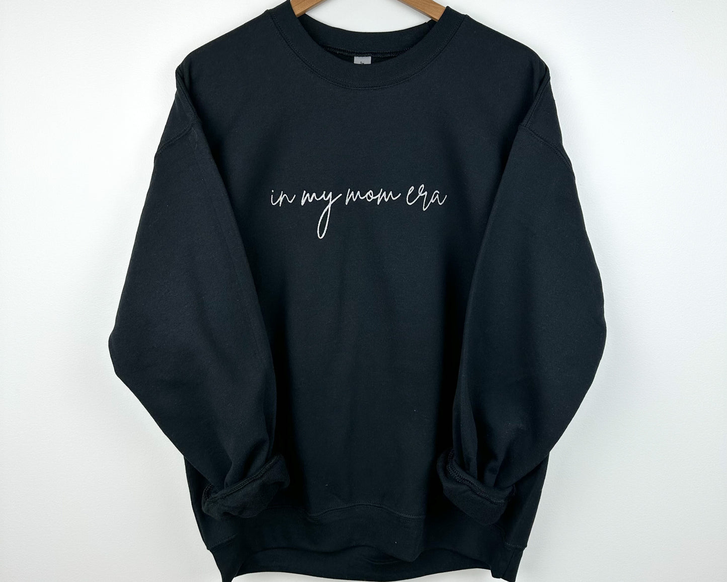 BLACK EMBROIDERED IN MY MOM ERA SWEATSHIRT
